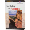 Falcon Guides Rock Climbing The Flatirons