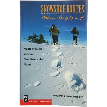 Mountaineers Books - Snowshoe Routes: New England Guide Book