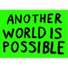 Apply Stickers - Another World Is Possible Sticker - Green