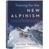 Patagonia - Training For The New Alpinism