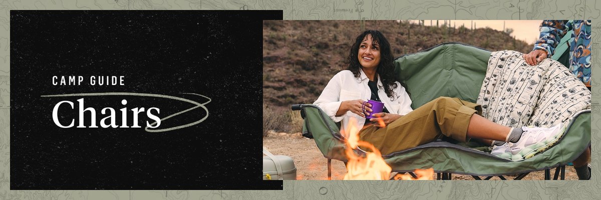 A women kicks back on a double-wide camp chair. She’s back to back smiling with their feet up. A campfire blazes in front of her. Words appear to the left of the person saying “Camp Guide, Chairs”.