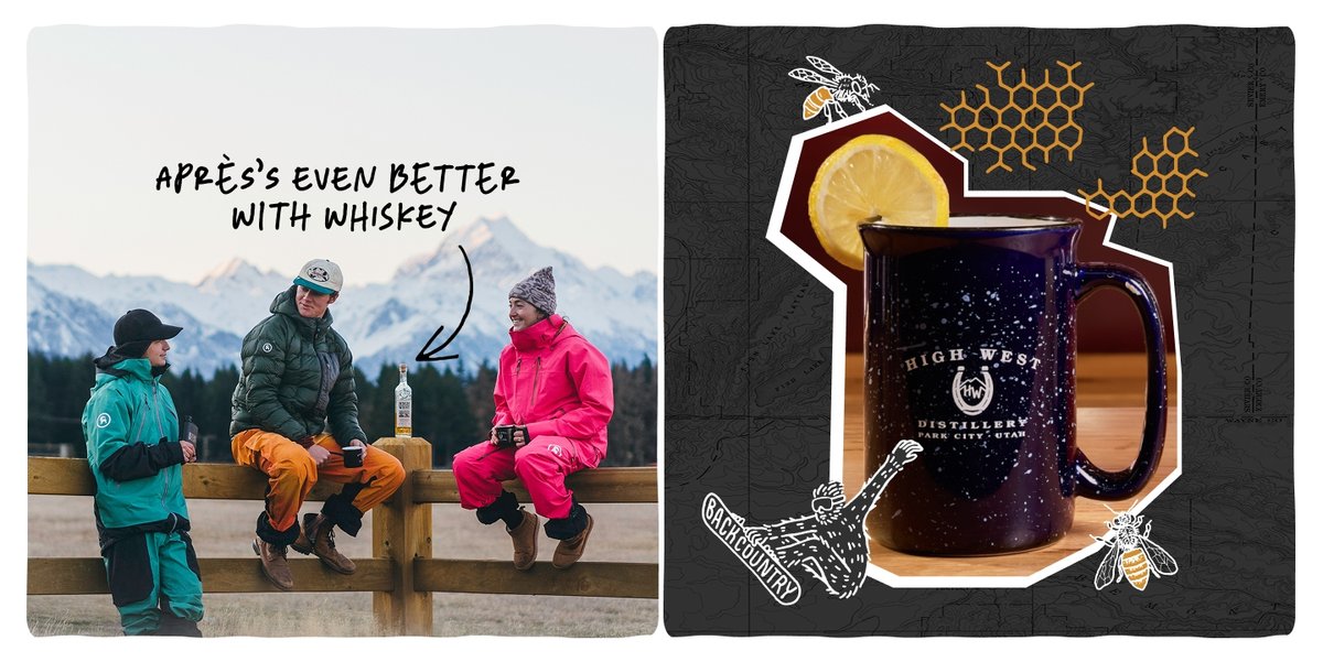 Three people in colorful winter gear sit and stand on a wooden fence in a field, with snowy mountains in the background; two hold mugs and one holds a flask bottle of High West Bourbon. Handwritten text says "Apres’s even better with whiskey”. To the right, a navy speckled High West Distillery mug with a lemon wheel garnish sits on a wooden surface; the background features illustrations of bees, honeycombs, and a snowboarding yeti.