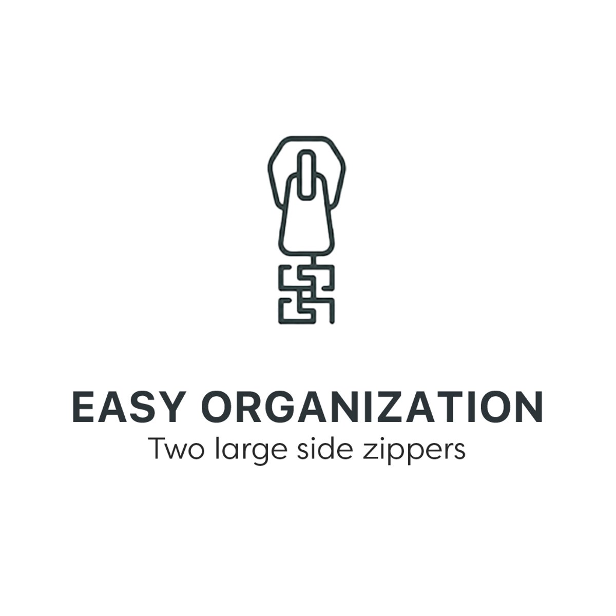 Easy organization: Two large side zippers