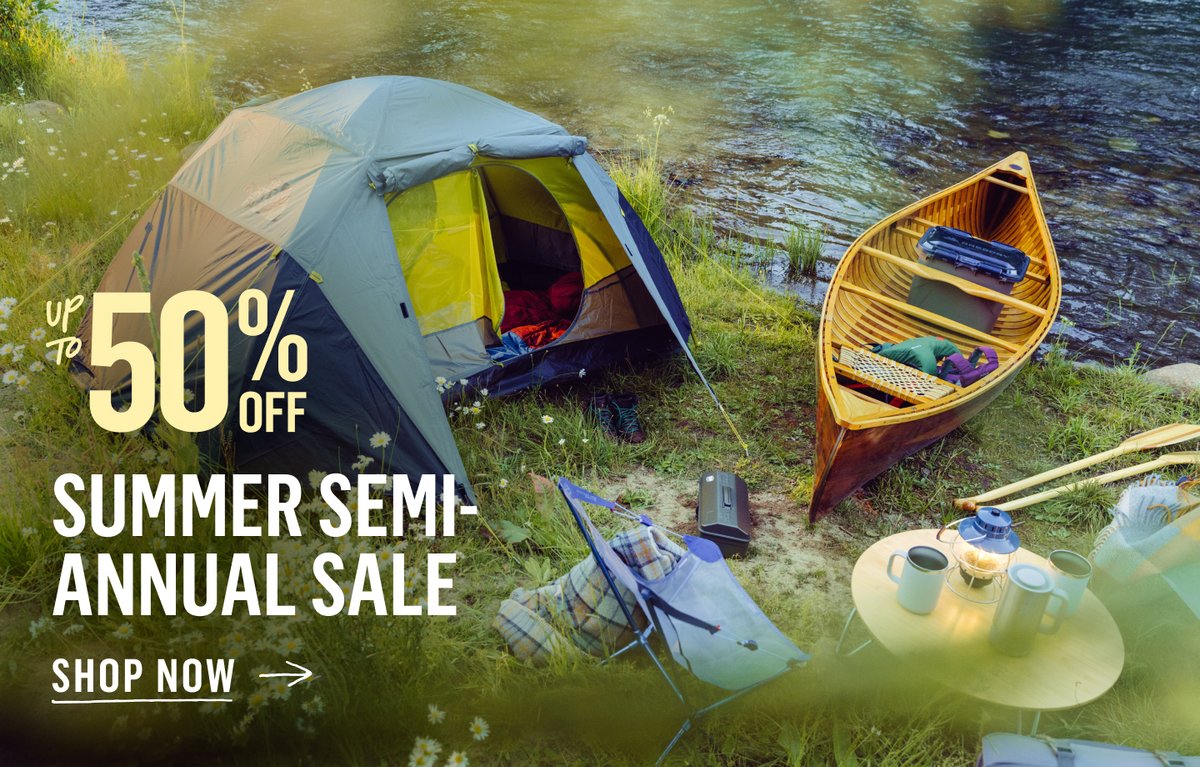 Up to 50% off Summer Semi-Annual Sale — shop camping tents, canoes, sleeping gear & more. Riverside campsite. Shop now.