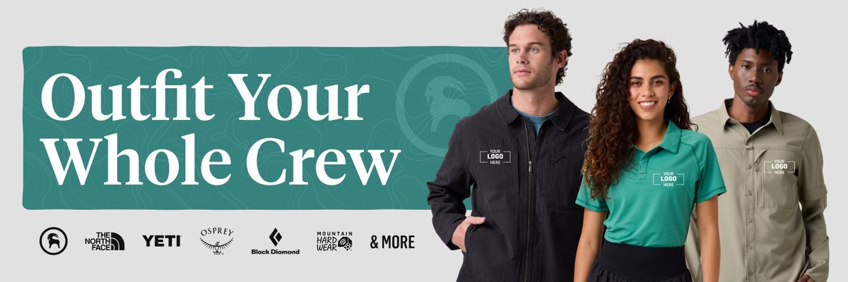 Promotional banner reading "Outfit Your Whole Crew" featuring three models wearing customizable branded workwear from The North Face, YETI, Osprey, and more.