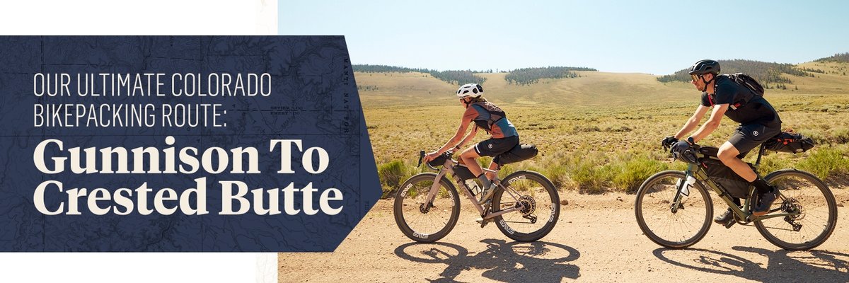 Two bikers ride on a gravel path. The text overlay reads: Our ultimate colorado bikepacking rout: Gunnison to Crested Butte