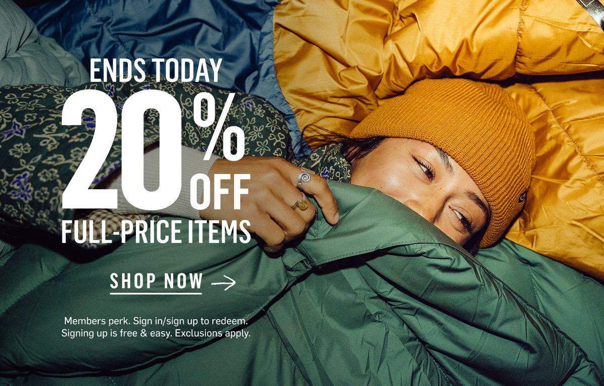 Person bundled in a sleeping bag wearing a beanie. 20% off full-price items. Ends Today. Members perk, sign in or sign up to redeem. Exclusions apply.